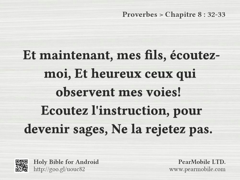 Proverbes, Chapitre 8:32-33